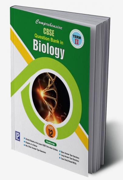 Comprehensive CBSE Question Bank in Biology XII (Term-II)