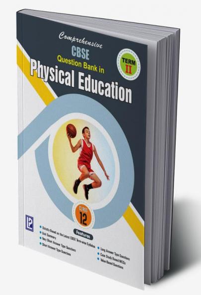 Comprehensive CBSE Question Bank in Physical Education XII (Term-II)