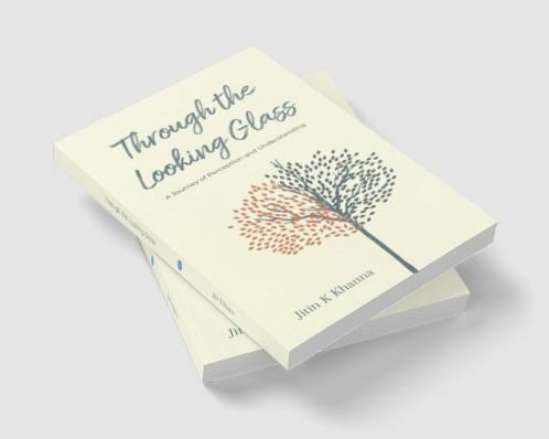 Through the Looking Glass: A Journey of Perception and Understanding