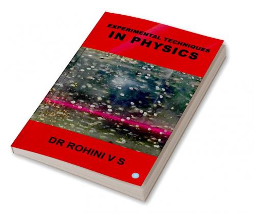 Experimental Techniques in Physics