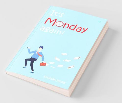 It'S Monday Again!