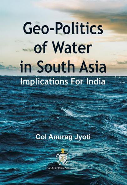 Geo-Politics of Water in South Asia