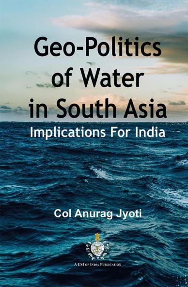 Geo-Politics of Water in South Asia