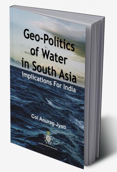 Geo-Politics of Water in South Asia