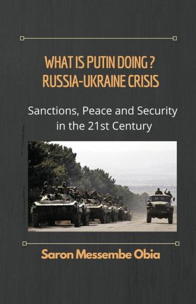 What is Putin Doing? Russia - Ukraine Crisis