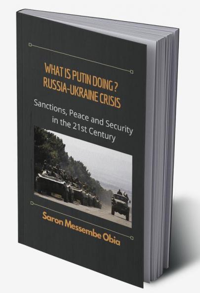 What is Putin Doing? Russia - Ukraine Crisis