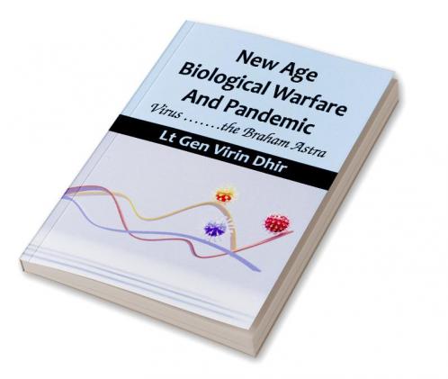 New Age Biological Warfare and Pandemic - Virus .......the Braham Astra