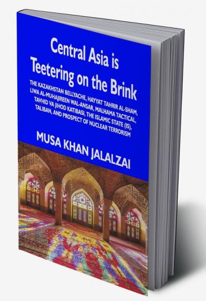 Central Asia is Teetering on the Brink