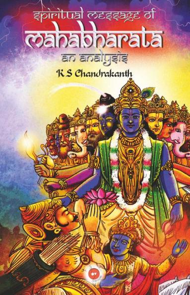 Spiritual Message of Mahabharata - An Analysis