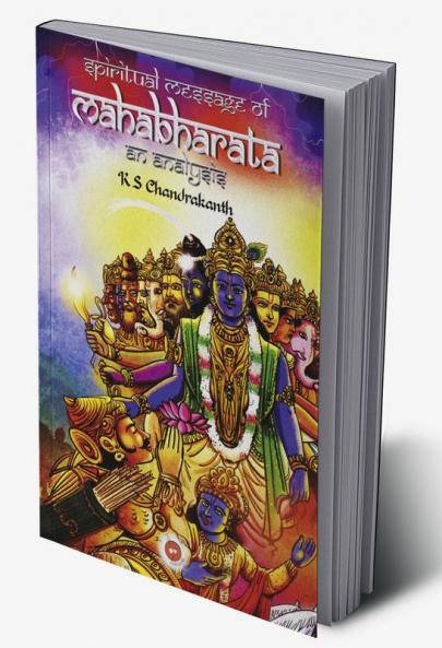 Spiritual Message of Mahabharata - An Analysis