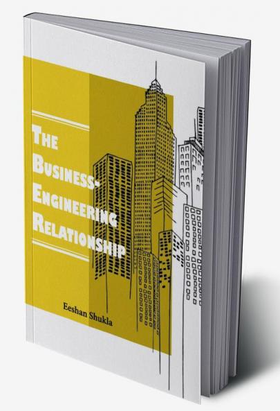The Businesses Engineering Relationship
