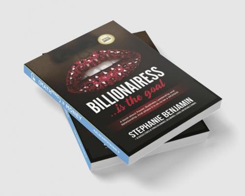 Billionairess .. .is the Goal