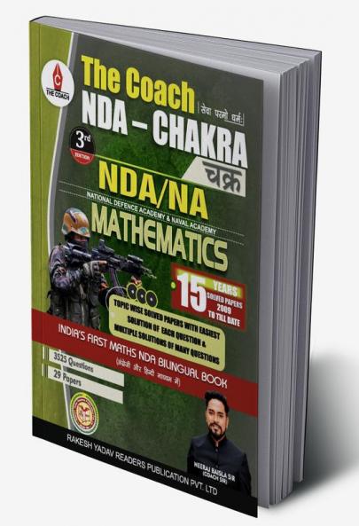 The Coach Chakra NDA/NA Mathematics 10 Years Topic-Wise Solved Paper - 6rd Edition