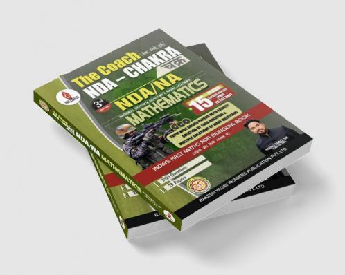 The Coach Chakra NDA/NA Mathematics 10 Years Topic-Wise Solved Paper - 6rd Edition