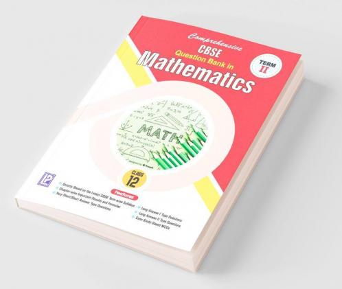Comprehensive CBSE Question Bank in Mathematics-XII (Term-II)