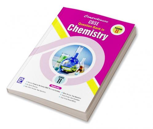 Comprehensive CBSE Question Bank in Chemistry XI (Term II)