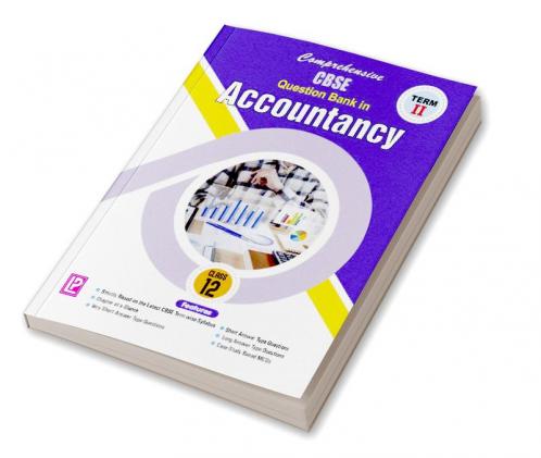 Comprehensive CBSE Question Bank in Accountancy XII (Term-II)