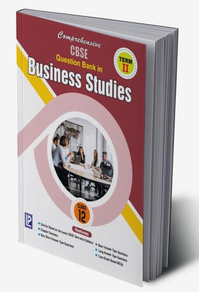 Comprehensive CBSE QUESTION BANK IN BUSINESS STUDIES XII (TERM-II)