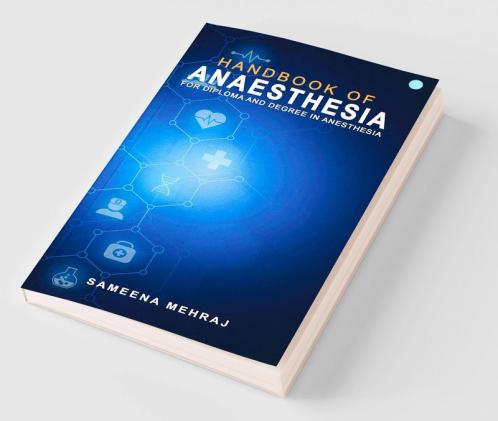 Handbook of Anaesthesia For Diploma and Degree in Anesthesia