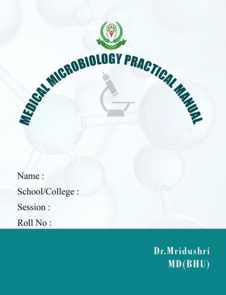 MEDICAL MICROBIOLOGY PRACTICAL MANUAL
