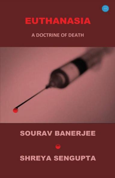 Euthanasia - A Doctrine Of Death