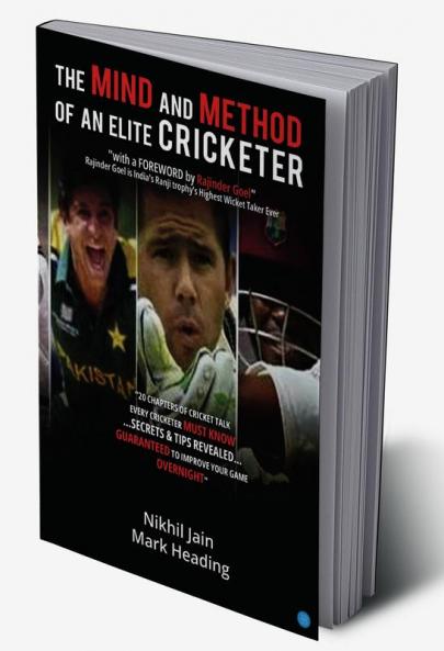 The Mind & Method of an Elite Cricketer
