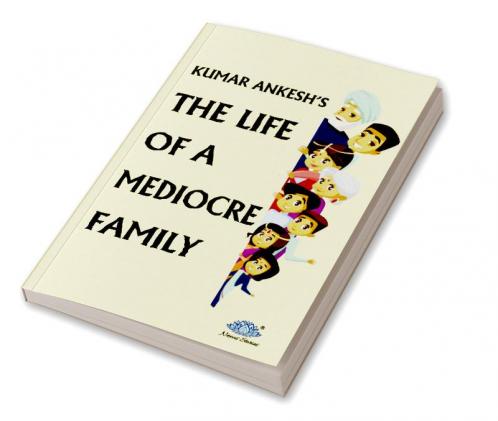 THE LIFE OF A MEDIOCRE FAMILY