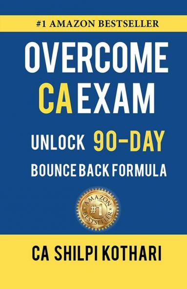 Overcome CA Exam