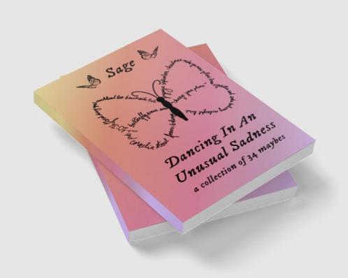dancing in an unusual sadness: a collections 34 maybes