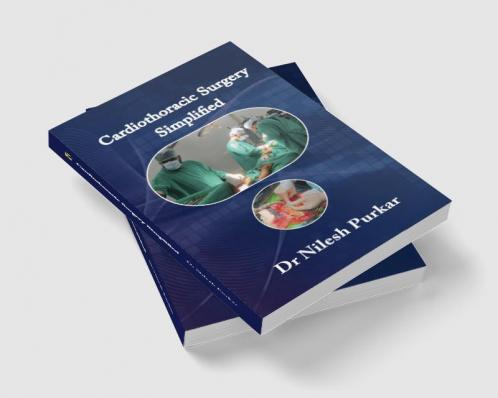 Cardiothoracic and Vascular Surgery - Simplified Volume I Volume II Volume III