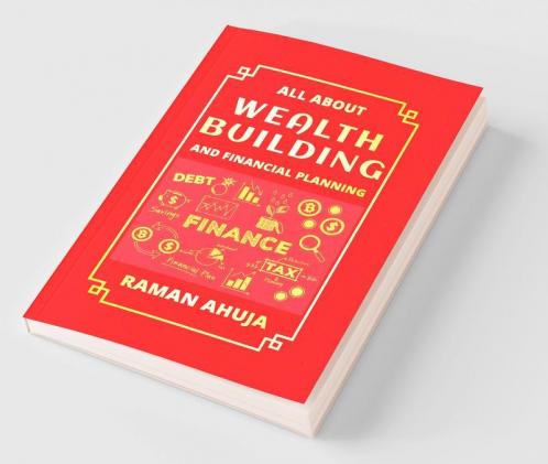 All About Wealth Building And Financial Planning