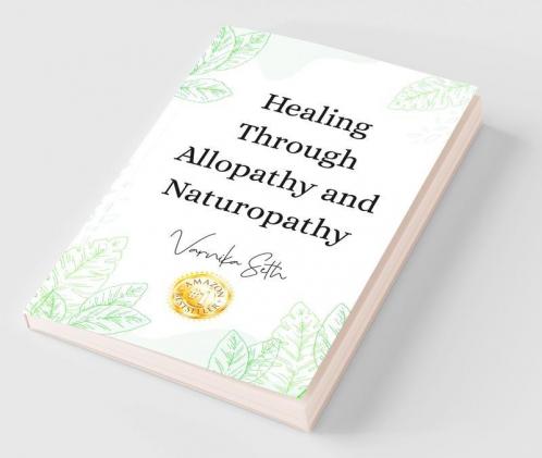 Healing Through Allopathy and Naturopathy