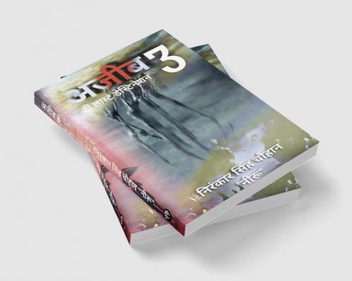 AJEEB 3 THE LAST DESTINATION