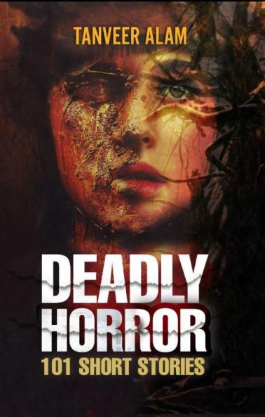 Deadly Horror - 101 Short Stories