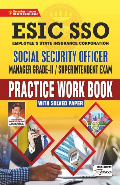 ESIC SSO (Manager Grade-II) Superintendent Exam Practice Work Book With Solved Paper.