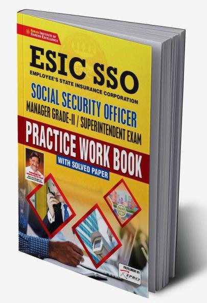 ESIC SSO (Manager Grade-II) Superintendent Exam Practice Work Book With Solved Paper.