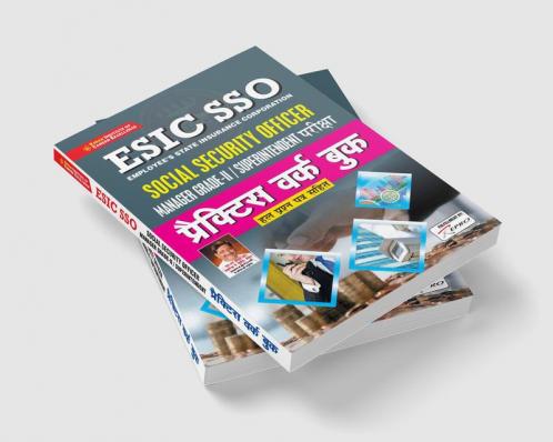 ESIC SSO Manager Grade- II / Superintendent Exam Practice Work Book With Solved Papers
