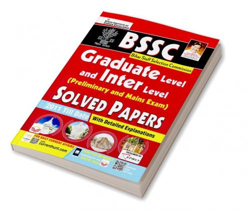 BSSC Graduate level & Inter Level (Preliminary and Mains Exam) Solved Papers (2011 Till Date with Detailed Explanations)