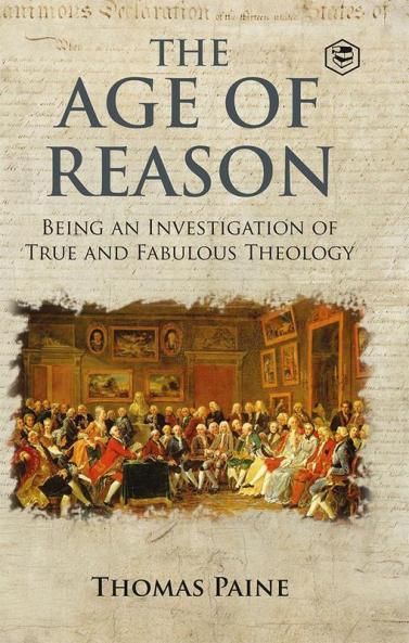 The Age of Reason - Thomas Paine (Writings of Thomas Paine)