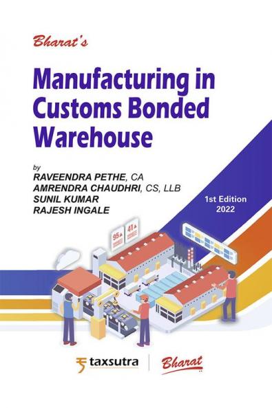 Manufacturing in Customs Bonded Warehouse
