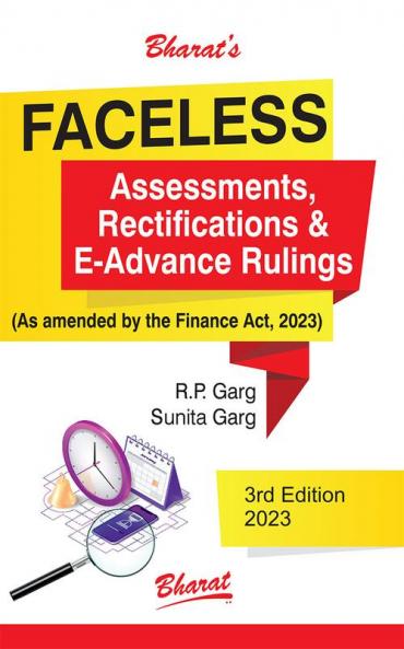 FACELESS Assessments Rectifications & E-Advance Rulings
