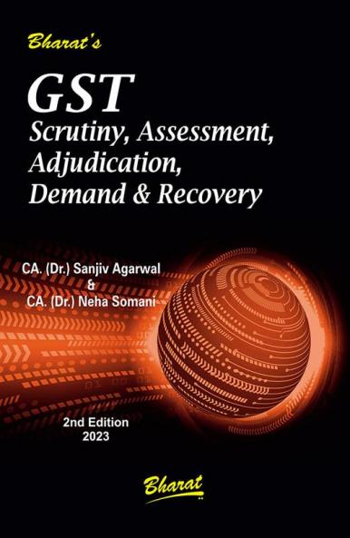 G S T Scrutiny Assessment Adjudication Demand & Recovery