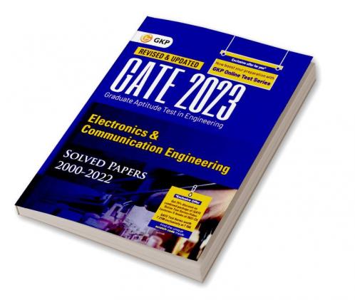 GATE 2023 : Electronics & Communication Engineering - Solved Papers (2000-2022) by GKP