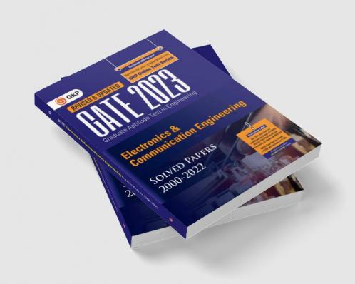 GATE 2023 : Electronics & Communication Engineering - Solved Papers (2000-2022) by GKP