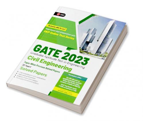 GATE 2023 : Civil Engineering - 32 Years' Topic Wise Previous Solved Papers by GKP