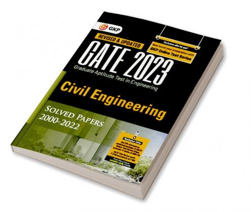 GATE 2023 : Civil Engineering - Solved Papers (2000-2022) by GKP