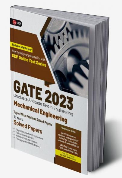 GATE 2023 : Mechanical Engineering - 36 Years' Topic-wise Previous Solved Papers By GKP