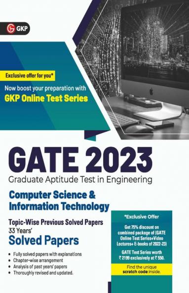GATE 2023 : Computer Science and Information Technology - 33 Years' Topic wise Previous Solved Papers by GKP