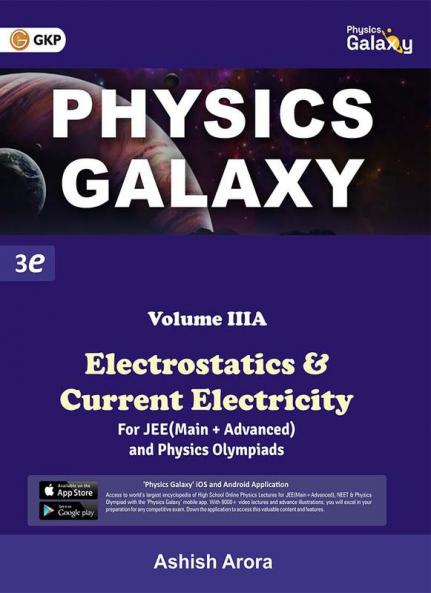 Physics Galaxy 2023 : Vol.3A - Electrostatics & Current Electricity 3rd Edition