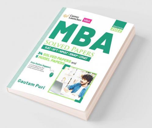 MBA 2021-22 : Solved Papers (XAT|IIFT|NMAT|SNAP|CMAT)